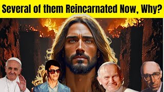 Why are so many of Jesus contemporaries incarnated now [upl. by Christen]