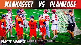 Manhasset Varsity Lacrosse vs Plainedge [upl. by Anenahs437]