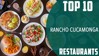 Top 10 Best Restaurants to Visit in Rancho Cucamonga California  USA  English [upl. by Allx]