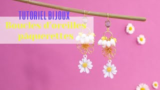 Tutoriel Bijoux DIY apprenez à réaliser des Boucles doreilles fleurs de pâquerettes [upl. by Noramac926]