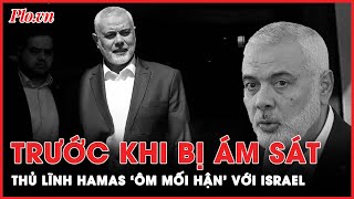 Thủ lĩnh Hamas bị ám sát ở Iran Từng mất 3 con trai trong cuộc không kích của Israel [upl. by Olra]