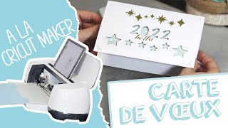 DIY  Je fabrique une carte de vœux Cricut Maker [upl. by Azilem104]