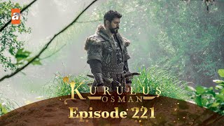 Kurulus Osman Urdu  Season 5 Episode 221 [upl. by Anirret74]