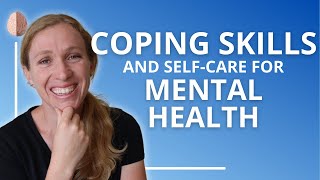 Coping Skills and SelfCare for Mental Health [upl. by Yelha7]