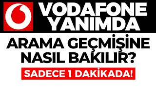 Vodafone Yanımda Arama Geçmişine Nasıl Bakılır Vodafone Yanımda Arama Geçmişi Nasıl Öğrenilir [upl. by Nadab]