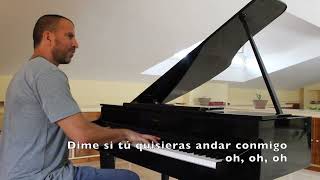 Julieta Venegas  Andar conmigo Piano cover de Jesús Acebedo con letra piano amp lyrics [upl. by Damiano194]