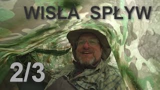 Wisła Spływ cz2 [upl. by Dianuj]