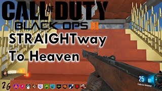 STRAIGHTWAY TO HEAVEN NOT STAIRWAY To HELL  Black Ops 3 Custom Zombies Map [upl. by Jeane405]