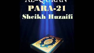 Sheikh HuzaifiPara 21 Quran Recitation [upl. by Olegnaleahcim362]