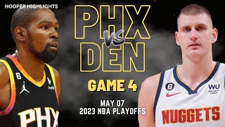 Phoenix Suns vs Denver Nuggets Full Game 4 Highlights  May 7  2023 NBA Playoffs [upl. by Debarath845]