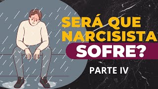 SERÁ QUE NARCISISTA SOFRE Parte 4 [upl. by Esinaej]