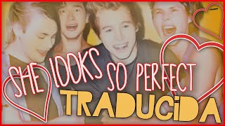 she looks so perfect  5sos ♡ traducida [upl. by Casaleggio]