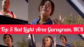 Top 5 RedLight♥️Gurugram Full Night Price💵RussianNigerian यहां पर लगता हैं विदेशी लड़कियों का मेला [upl. by Ezarras]