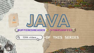 JAVA 10  MASTERS JAVA IO STRINGBUFFER BUFFEREDREADER AND INPUTSTREAMREADER EXPLAINED [upl. by Ynnel]