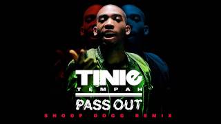 Tinie Tempah  Pass Out Snoop Dogg Remix [upl. by Duquette871]