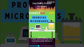 Que produto é esse CienciON92 Produtos microbianos [upl. by Ynnatirb]