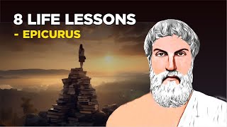 8 Life Lessons From Epicurus Epicureanism [upl. by Stander84]