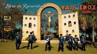 Libro de recuerdos Vaqueros Musical [upl. by Isnan215]