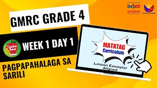 GMRC 4 QUARTER 1 WEEK 1 DAY 1  PAGPAPAHALAGA SA SARILI  DEPED MATATAG CURRICULUM  TEACHER JHEAN [upl. by Sigmund]