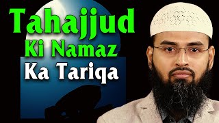 Tahajjud Ki Namaz Ka Tariqa By Adv Faiz Syed [upl. by Hsaniva]