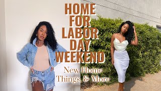 HOME FOR LABOR DAY WEEKEND NEW HOME THINGS amp MORE [upl. by Nedla317]