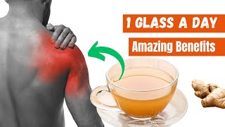 Drink a glass of ginger tea everyday and this will happen  Amazing Ginger Tea Benefits [upl. by Anesusa389]