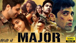 Major Full Movie In Hindi  Adivi Sesh Saiee Manjrekar Prakash Raj  Mahesh Babu  Facts amp Review [upl. by Collar]