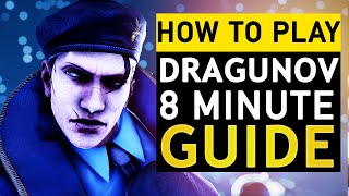 How to Play amp Beat Dragunov  8 Min Guide [upl. by Zenia632]