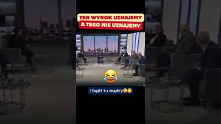 Ten wyrok uznajemy a tego nie uznajemy D polityka polskapolityka humor viralshorts [upl. by Trofmoc]