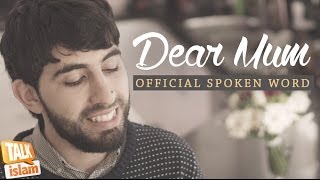 DearMum  Spoken Word  Official Video [upl. by Maggee662]