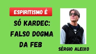 espiritismo é só kardec falso dogma da FEB [upl. by Penn]