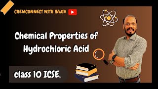 Chemical Properties of Hydrochloric Acid  Class 10 ICSE  ChemConnect with Rajiv [upl. by Eidualc207]