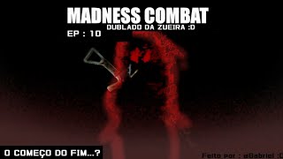 madness combat 10 o começo do fim [upl. by Farika700]