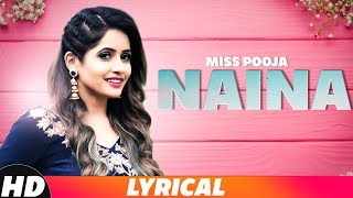 Naina Lyrical Video  Miss Pooja ft Millind Gaba  Latest Punjabi Songs 2018  Speed Records [upl. by Andree]