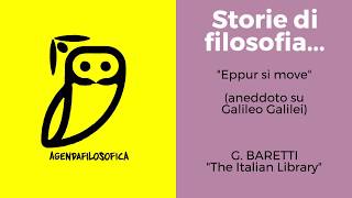 Storie di Filosofia  quotEppur si movequot Aneddoto su Galileo Galilei [upl. by Arihday391]