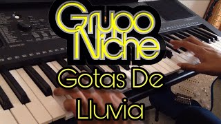 Grupo Niche  Gotas de Lluvia Piano [upl. by Pierro40]