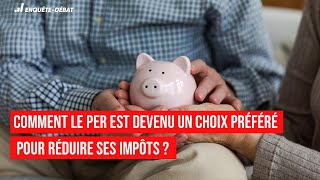 Comment le PER est devenu un choix préféré pour réduire ses impôts [upl. by Ankney]