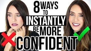 8 INSTANT WAYS TO LOOK amp FEEL MORE CONFIDENT [upl. by Estella]