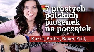 💥7 PROSTYCH PIOSENEK NA POCZĄTEK💥Łatwe akordy łatwe bicia💋Tylko grać✌️ [upl. by Naujik]