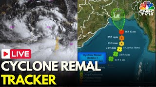 Cyclone Remal Live Updates Cyclone To Make Landfall in West Bengal Bangladesh  Weather News N18L [upl. by Naicul]