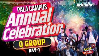 Brilliant PALA Campus Annual Celebration  Q Group  Day 1  Full Video [upl. by Eyak]