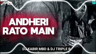 Andheri Rato Main  Jise Log shahenshah Keh Te  Remix  DjKabir Mbd DjTriple R  Amitabh Bachchan [upl. by Anniala]