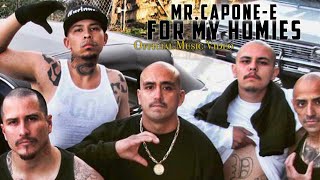 MrCaponeE  For My Homies free download Official Music Video [upl. by Norre]