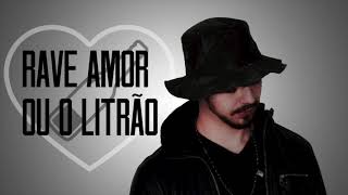 DJ TOPO  RAVE AMOR OU O LITRÃO FUNK [upl. by Domini728]