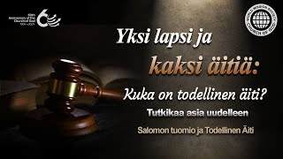 Salomon tuomio ja Todellinen Äiti  Jumalan seurakunta [upl. by Ainola484]