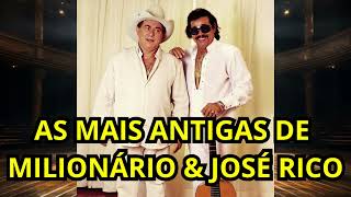 Milionário e José Rico  As Melhores Antigas Só as Raízes 🎼 [upl. by Ojoj]