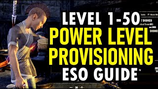 How to Level Your Provisioning in ESO  ESO Provisioning Power Level [upl. by Liponis670]