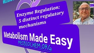 Enzyme Regulation 5 distinct regulatory mechanisms DrAJGhalayini [upl. by Grados]