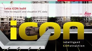 Leica iCON build  How to import and visualise IFC data [upl. by Euqinahc]