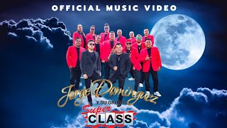 Jorge Domínguez y su grupo Super Class  PÍDEME LA LUNA Videoclip Oficial [upl. by Aiket]